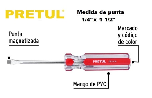 [21461] DESTORNILLADOR MANGO ACRILICO PLANO 1/4 x 1 1/2" PRETUL